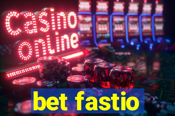 bet fastio